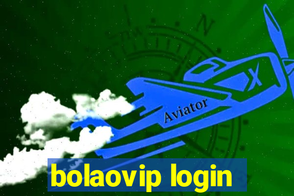 bolaovip login